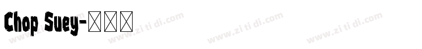 Chop Suey字体转换